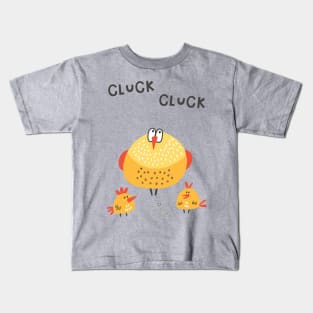 Cluck Cluck Chicken Kids T-Shirt